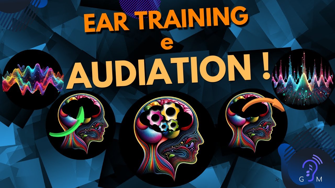 Che cos'è l'AUDIATION: i segreti dell'EAR TRAINING