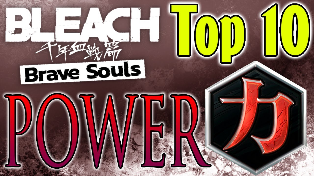 Bleach Brave Souls Top 10 Power Characters (January 2025)