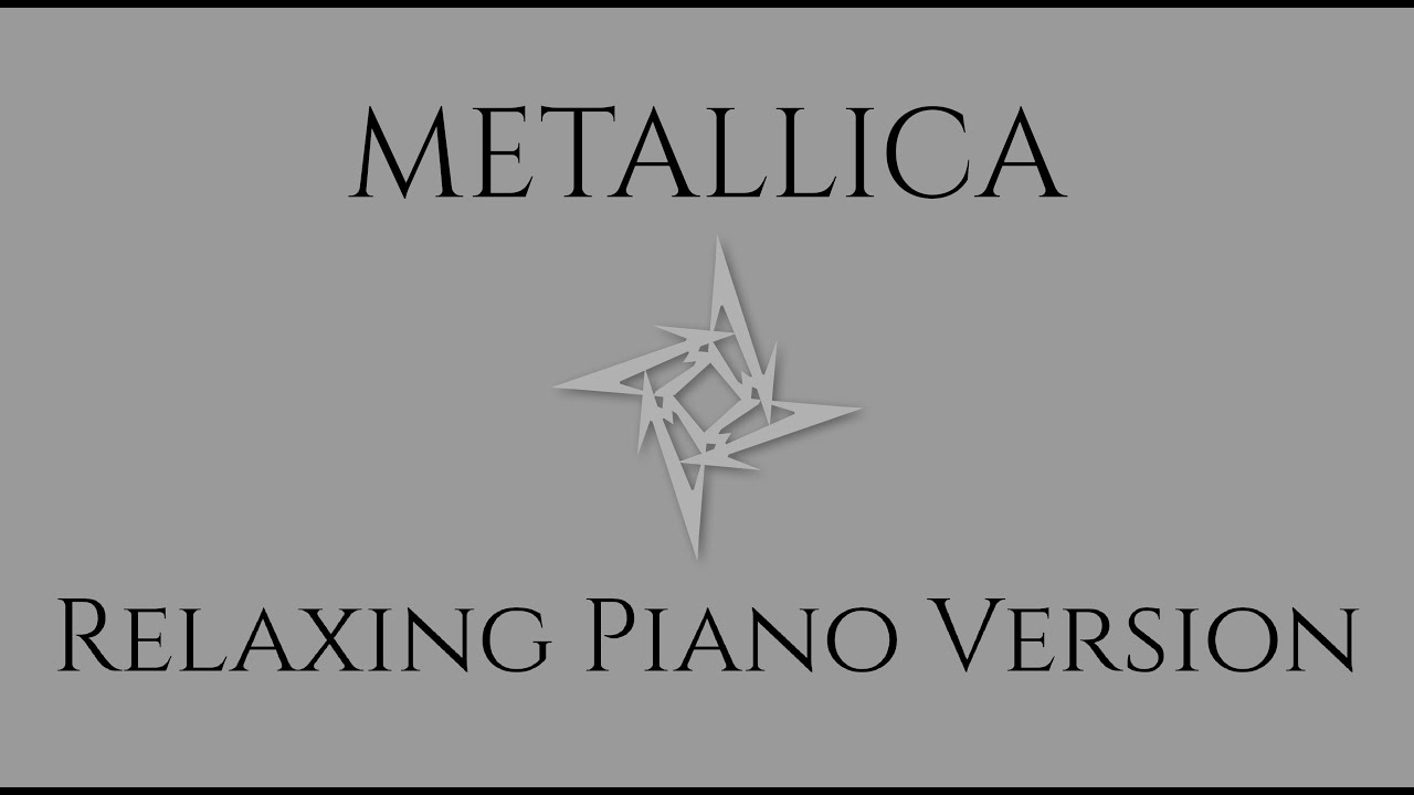 Metallica | 30 Songs on Piano | Relaxing Version of Metallica ♫ 3 hours of Piano Music to Study/Work