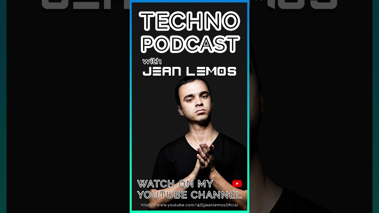 Techno Podcast By Jean Lemos  #40 #techno #technopodcast #shorts