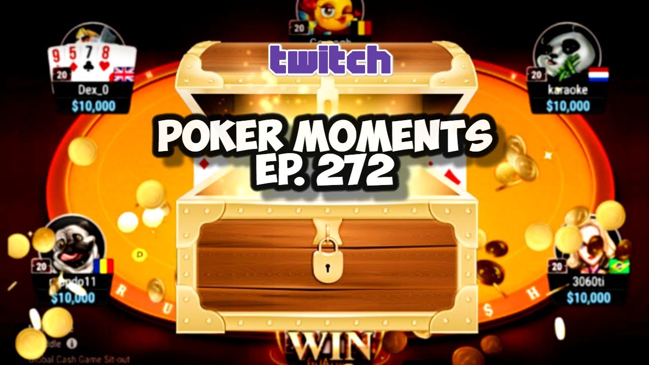 Twitch Poker Moments - ep.  272 Gold Chest 🔥🔥🔥