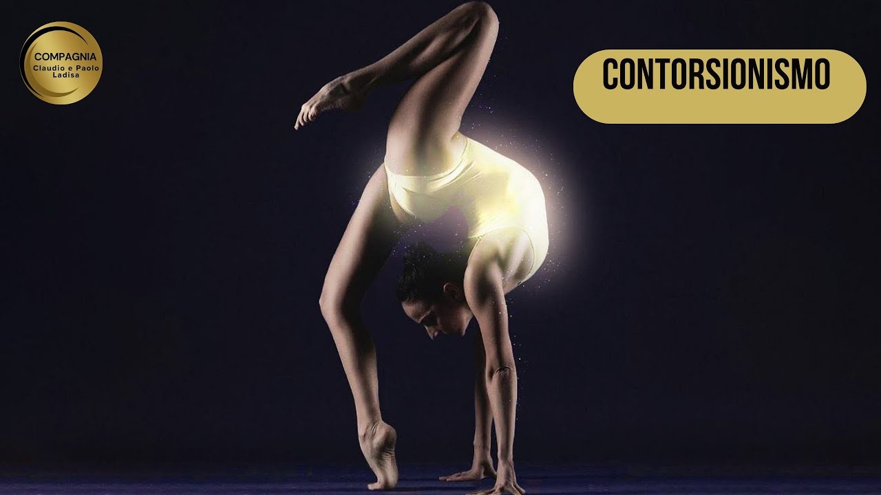 CONTORSIONIST / CONTORSIONISMO