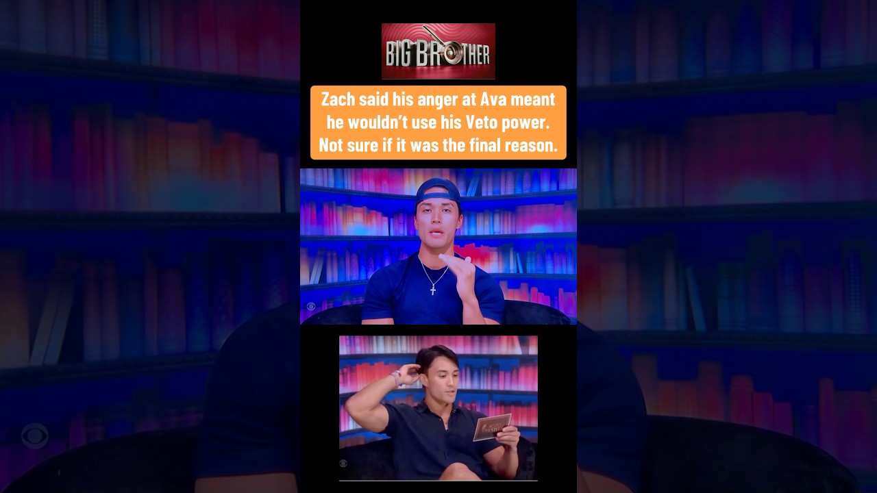 Zach Said He Wouldn&rsquo;t Use His Special Big Brother 27 Veto Power Because He Was Angry At Ava 🤦🏻&zwj;♂️