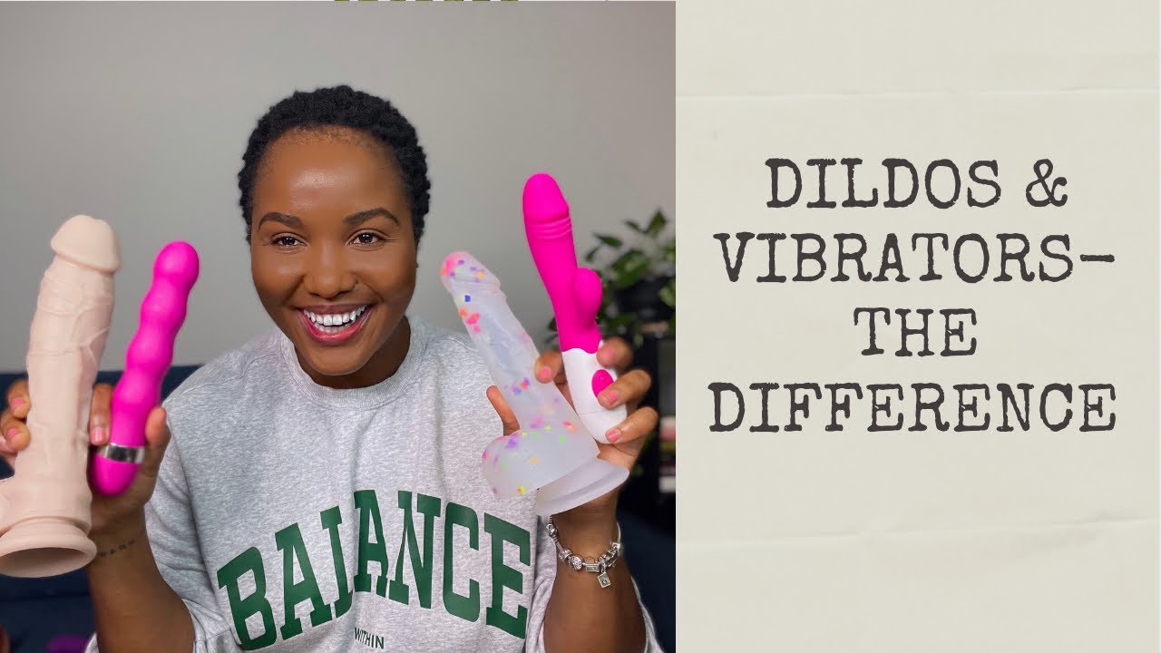 THE DIFFERENCES BETWEEN A DILDO & VIBRATOR 101(BASIC) || ADULT TOYS