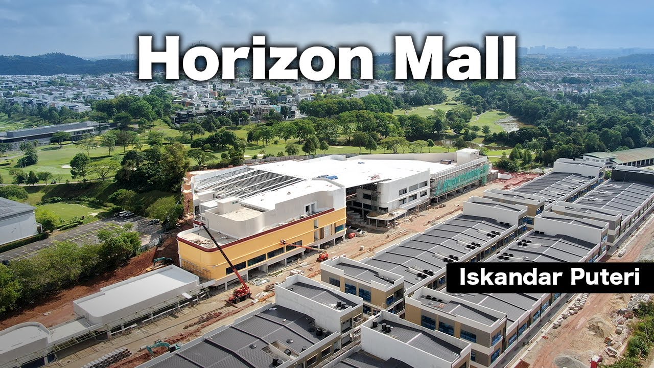 HORIZON MALL — новый торговый центр в Искандар-Путери