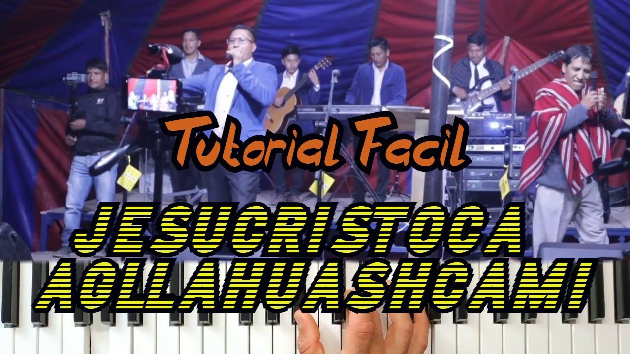 Jesucristoca Agllahuashcami //TUTORIAL DE PIANO//