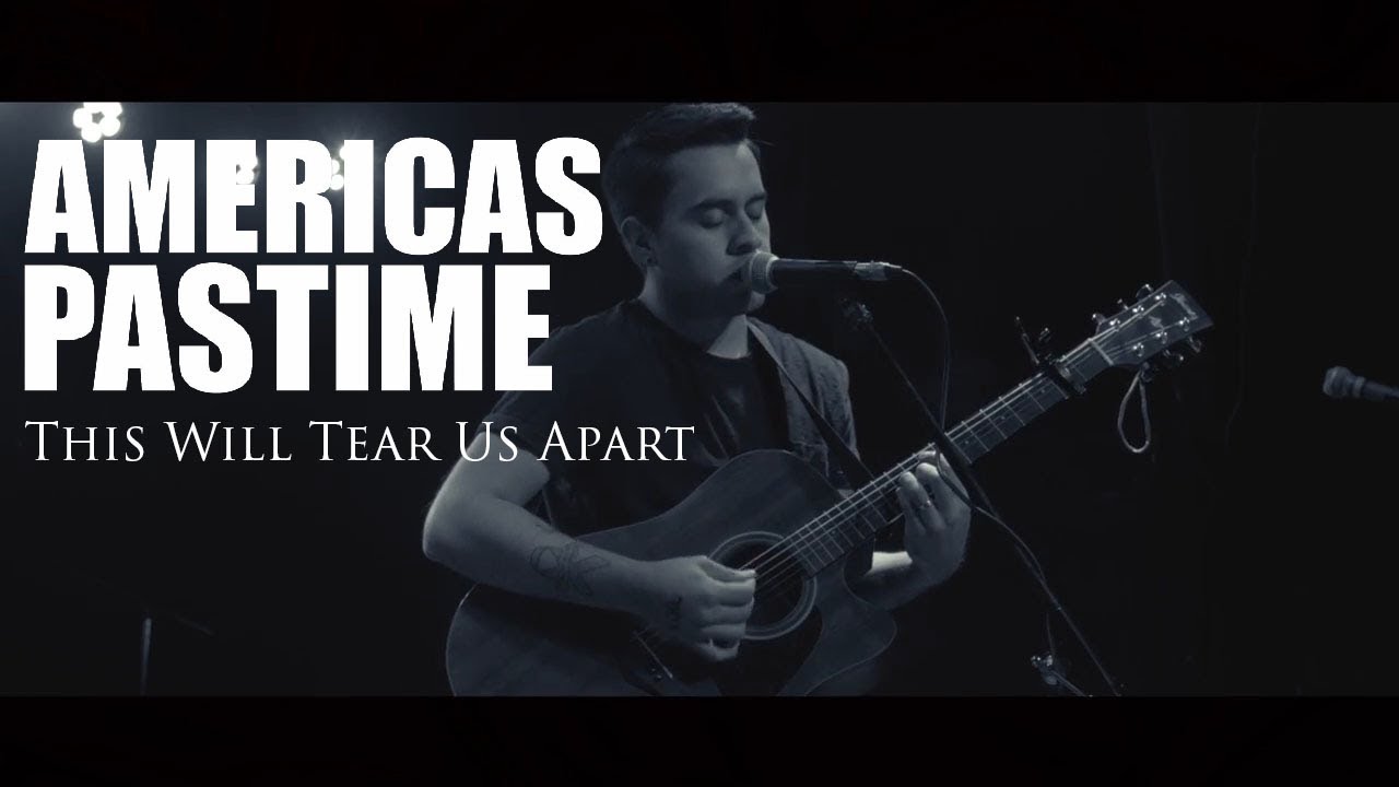 Americas Pastime  -  This Will Tear Us Apart LIVE