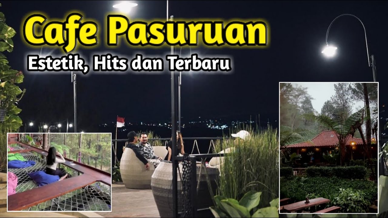 9 TEMPAT CAFE DI PASURUAN TERBARU 2025, Tempat Nongkrong Asyik di Pasuruan, cafe pasuruan hits 2025