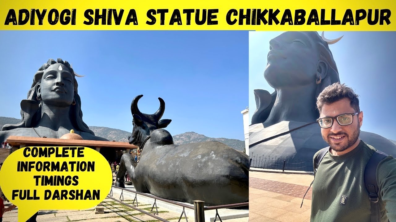 Adiyogi Chikkaballapur Bangalore Complete Details/Tour/Timings/EntryFee | Complete Guide