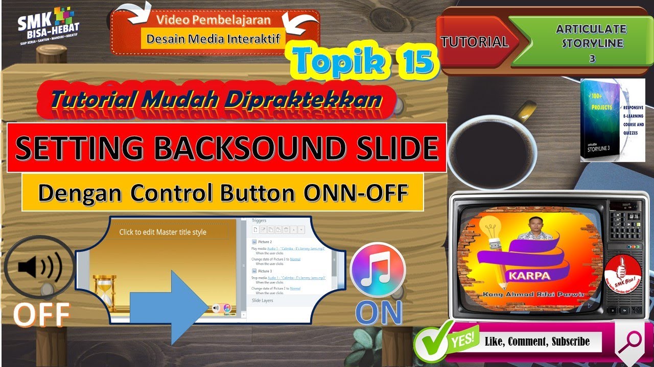 Setting BackSound Slide dengan Control Button ON-OFF di Articulate Storyline 3