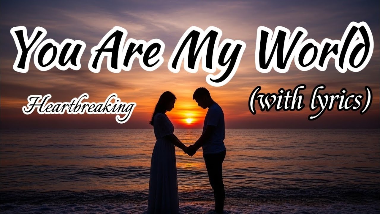 You Are My World (Full Sad Song Story) | Emotional Slow Pop / R&B Male Vocals | Heartbreak Playlist