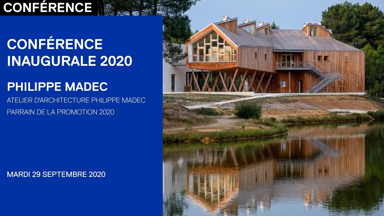 CONFÉRENCE INAUGURALE / Philippe Madec - Parrain de la promotion 2020