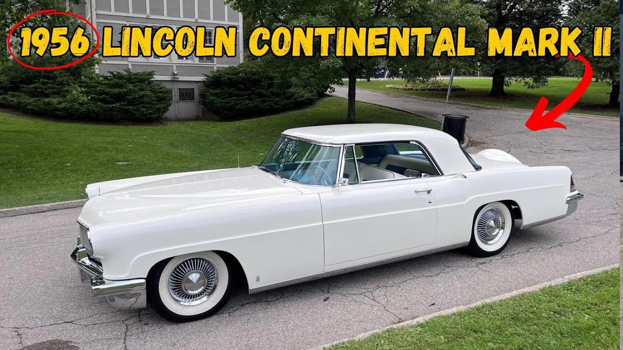 King of the Road: Why the 1956 Lincoln Continental Mark II Is So Special
