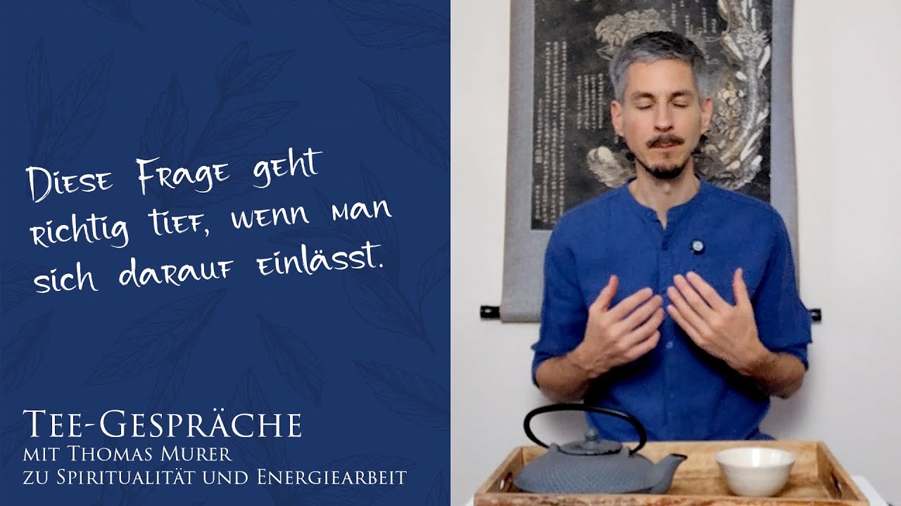 Diese Frage geht richtig tief - Tee-Gespr&auml;che mit Thomas Murer