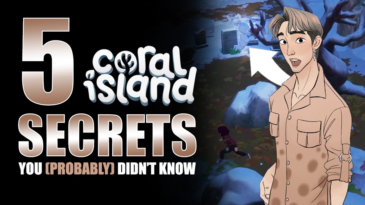 5 Secrets You Probably Didn't Know | CORAL ISLAND | Early Access