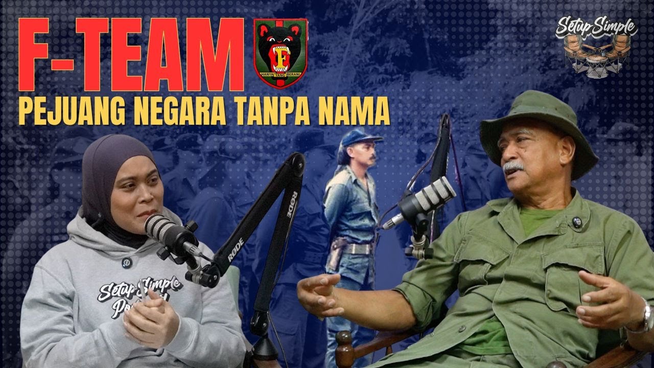 Setup Simple Podcast EP 15: F-TEAM Pejuang Negara Tanpa Nama