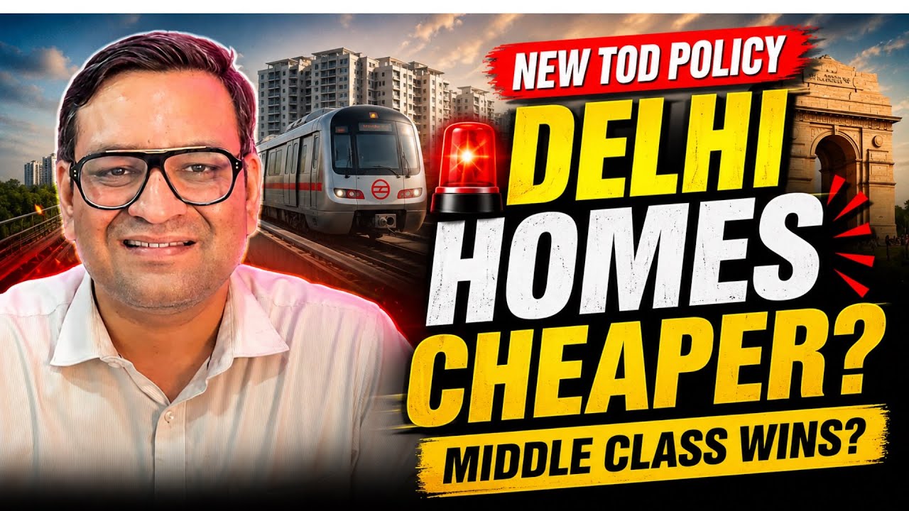 Delhi TOD Policy | Will Properties Become Cheaper Than Gurgaon?