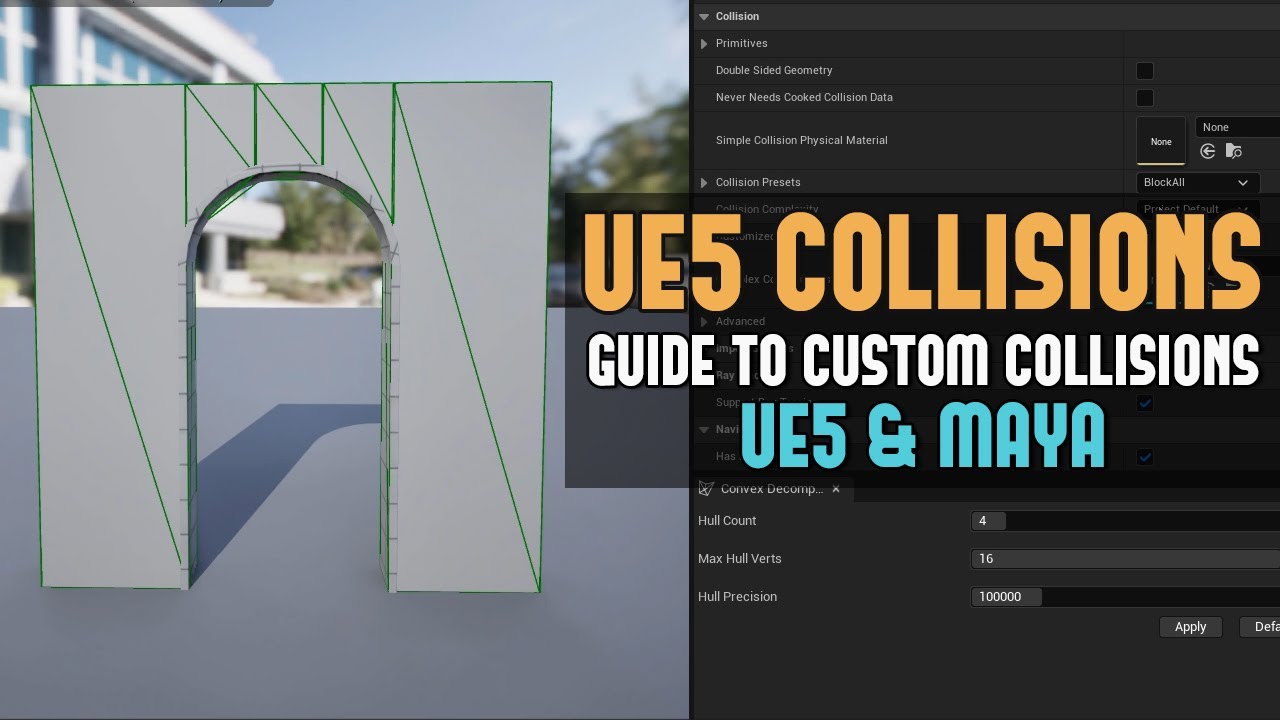 UE5: Definitive Guide to Custom Collisions in Unreal Engine 5 for Static Meshes (UE5 & Maya)