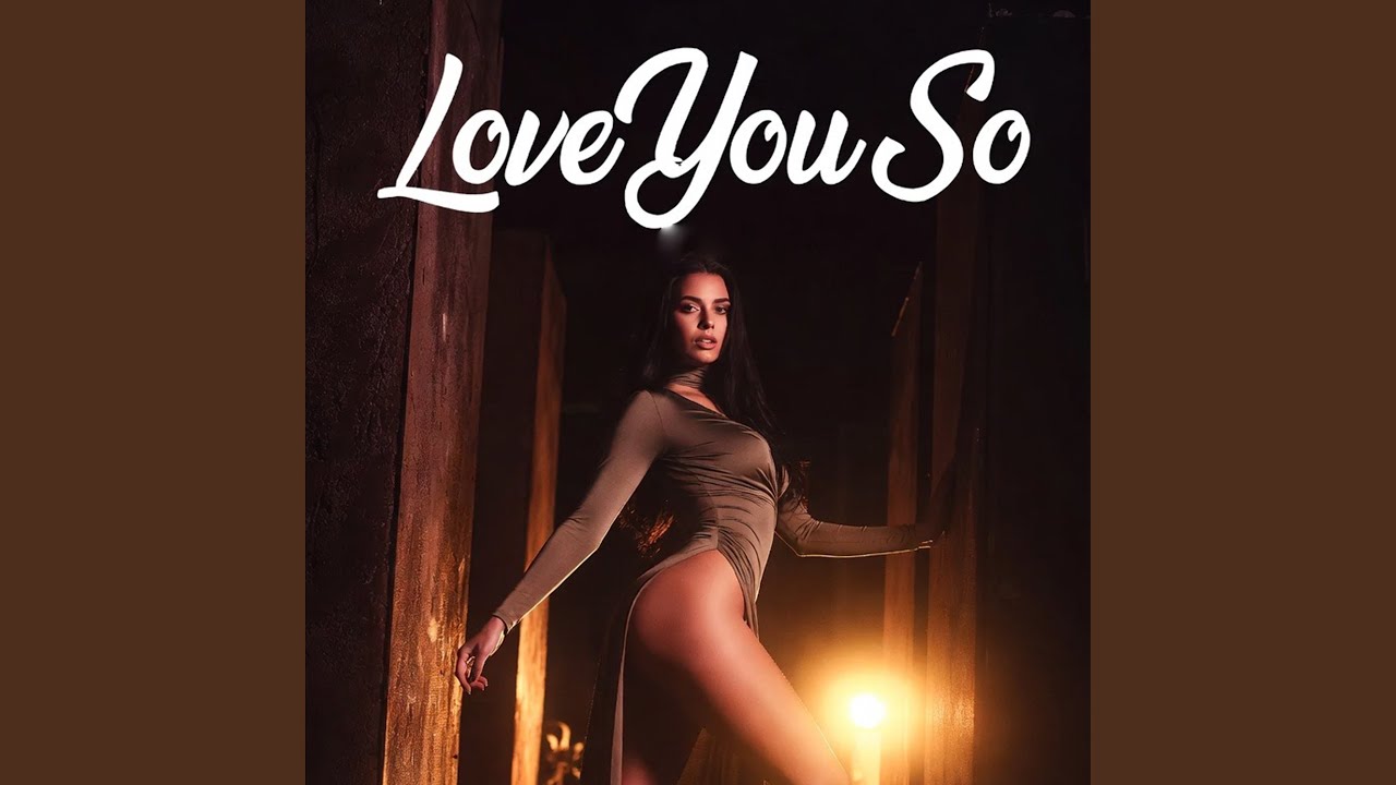 Love You So
