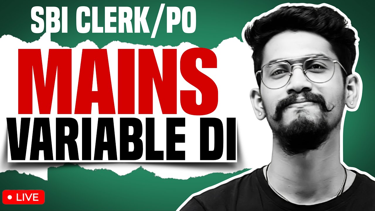 Mains Variable DI | SBI Clerk Mains | SBI PO Mains | Yashraj sir | Veteran