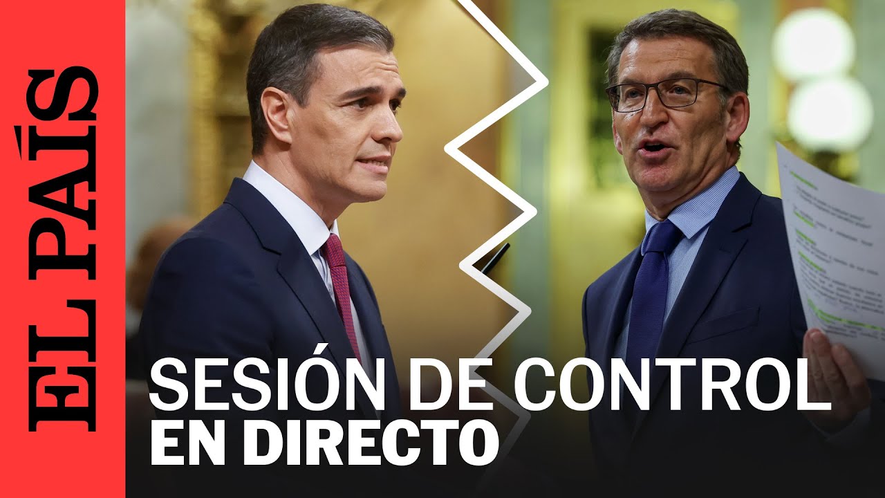 DIRECTO | Comparecencia de Sánchez y sesión de control en el Congreso | EL PAÍS