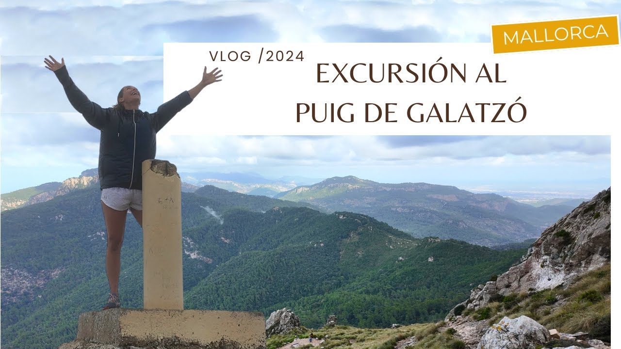 Excursión a Puig de Galatzó - Sierra de Tramontana / Mallorca