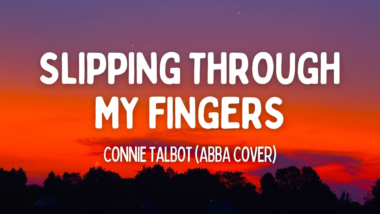 Connie Talbot - Slipping Through My Fingers | ABBA (Cover) (Lyrics)
