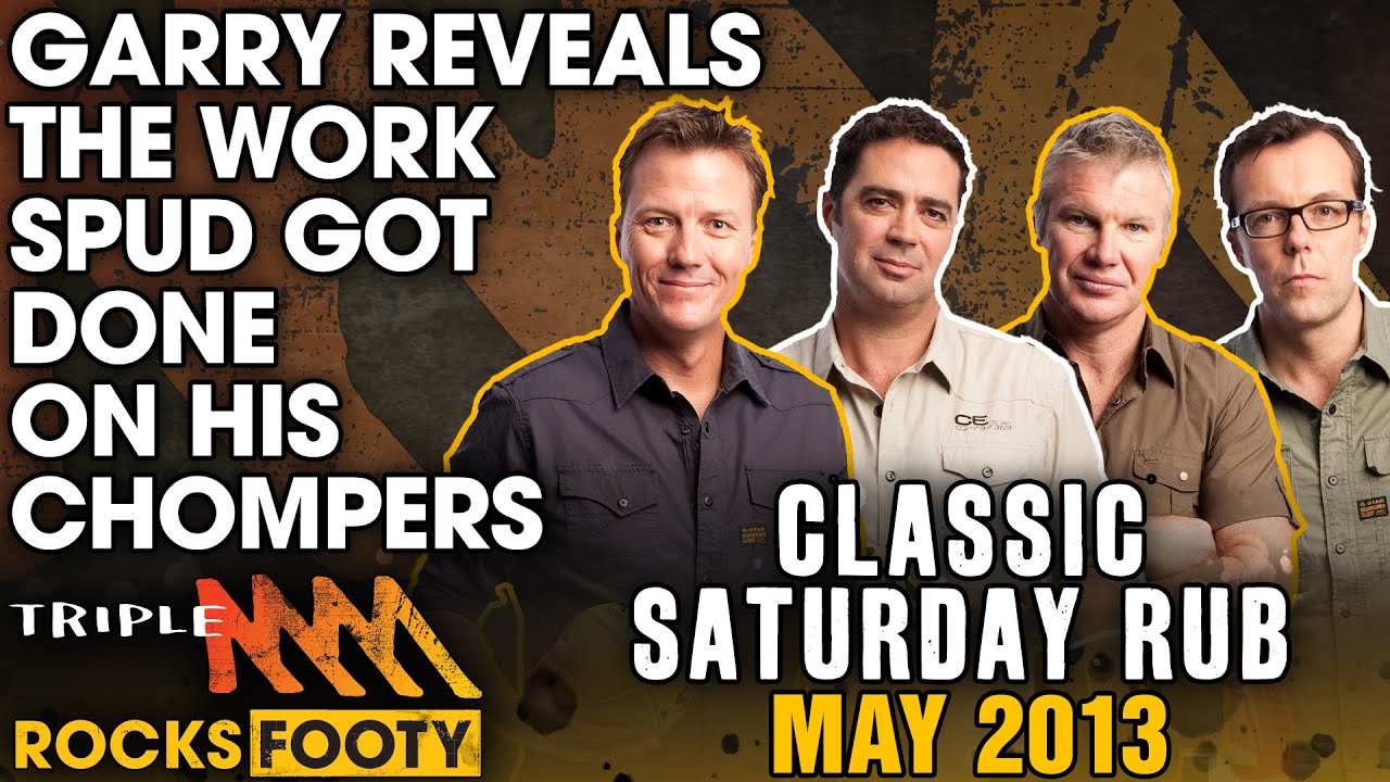 Classic Saturday Rub | Garry Unearths The Work Spud Got Done On His Chompers | Triple M Footy