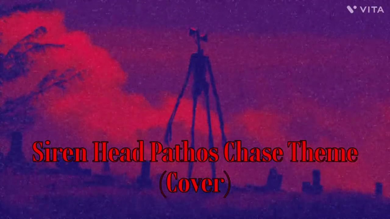 Siren Head Pathos Chase Theme (Cover)