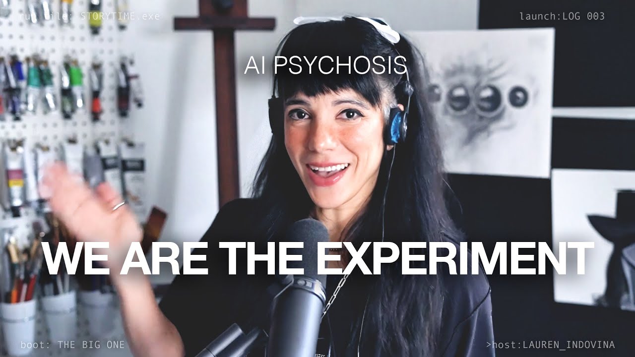 AI PSYCHOSIS. We are the experiment.