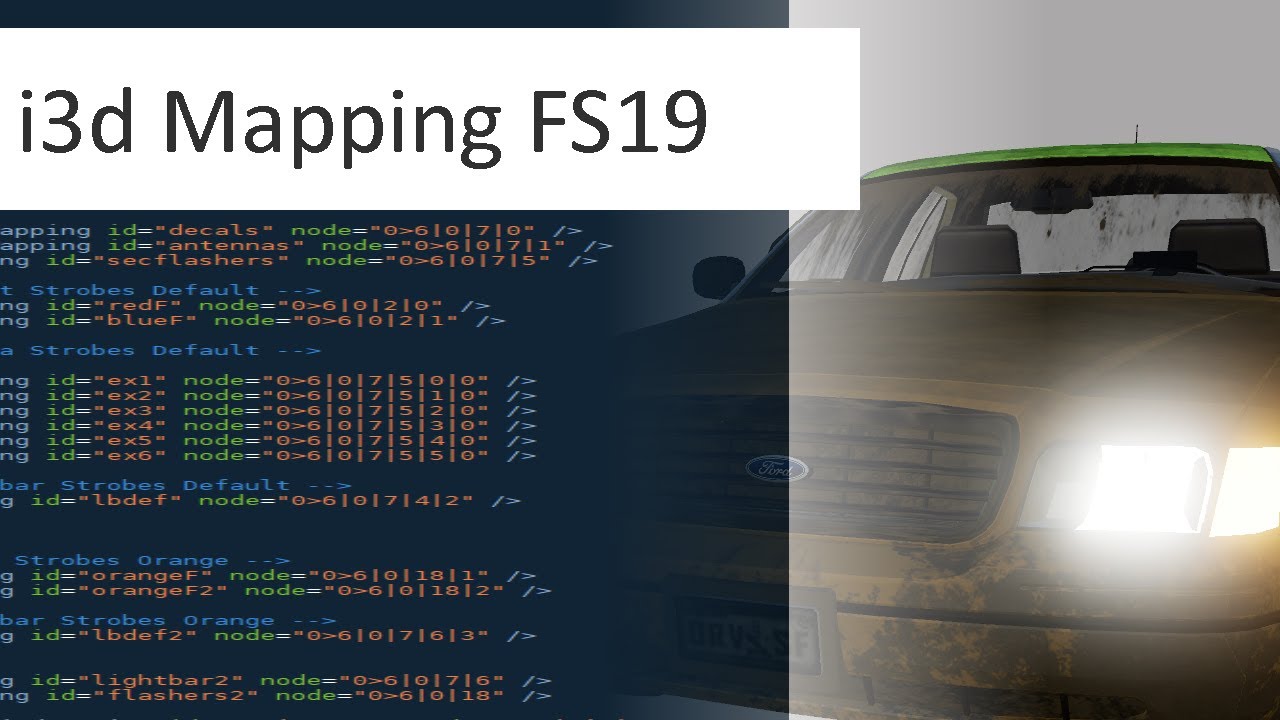 Farming Simulator 19 - I3D Mappings Tutorial/Overview