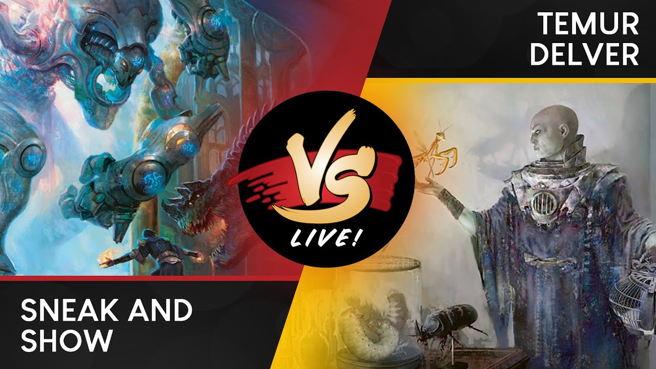 VS Live! | Sneak and Show VS Temur Delver | Legacy | Match 1