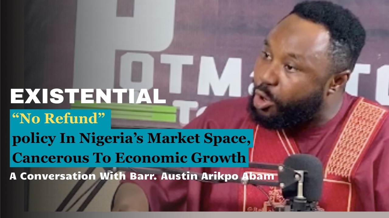 NO REFUND | A Conversation With Barr. Austin Arikpo Abam