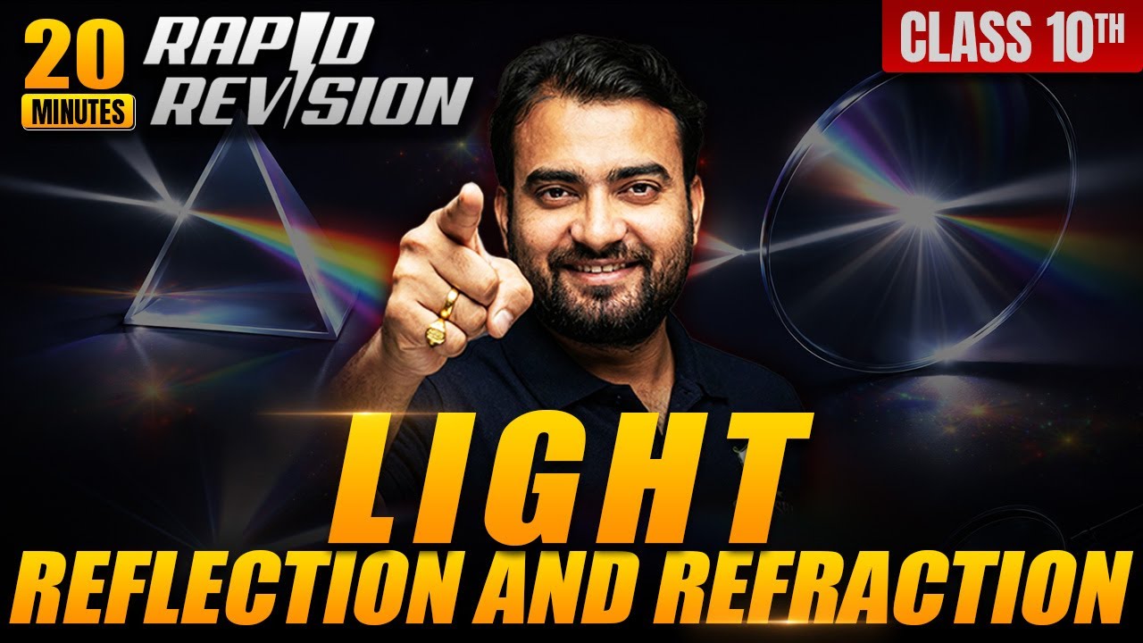 Full Revision | Light: Reflection & Refraction One Shot | Score 95+ in Science🔥Class 10 Physics