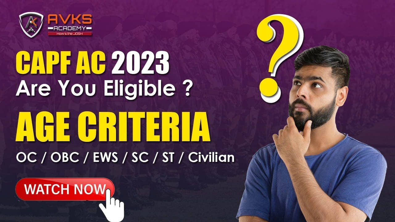 CAPF AC 2023 | AGE LIMIT | CAPF Eligibility criteria | Assistant commandant Exam AGE CRITERIA