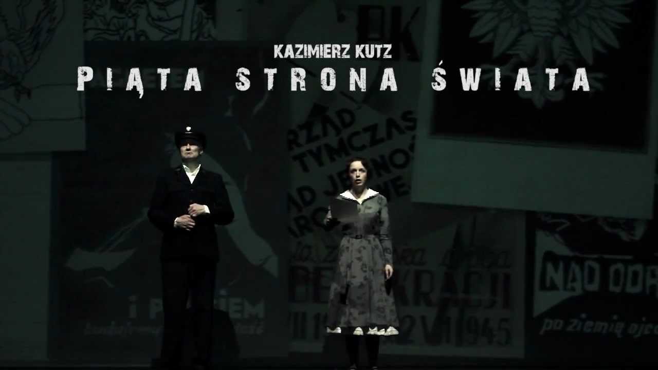 Piąta Strona Świata - Teatr Śląski (trailer)