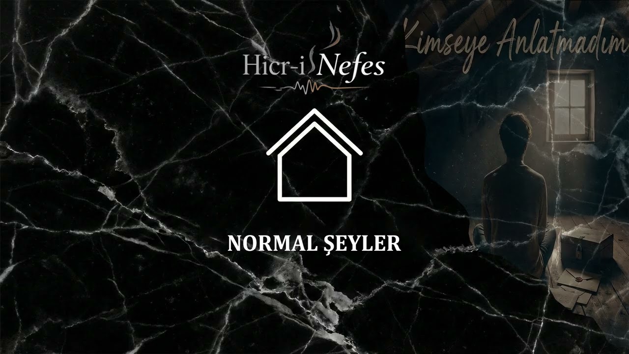 Kimseye Anlatmadım | Hicr-i Nefes