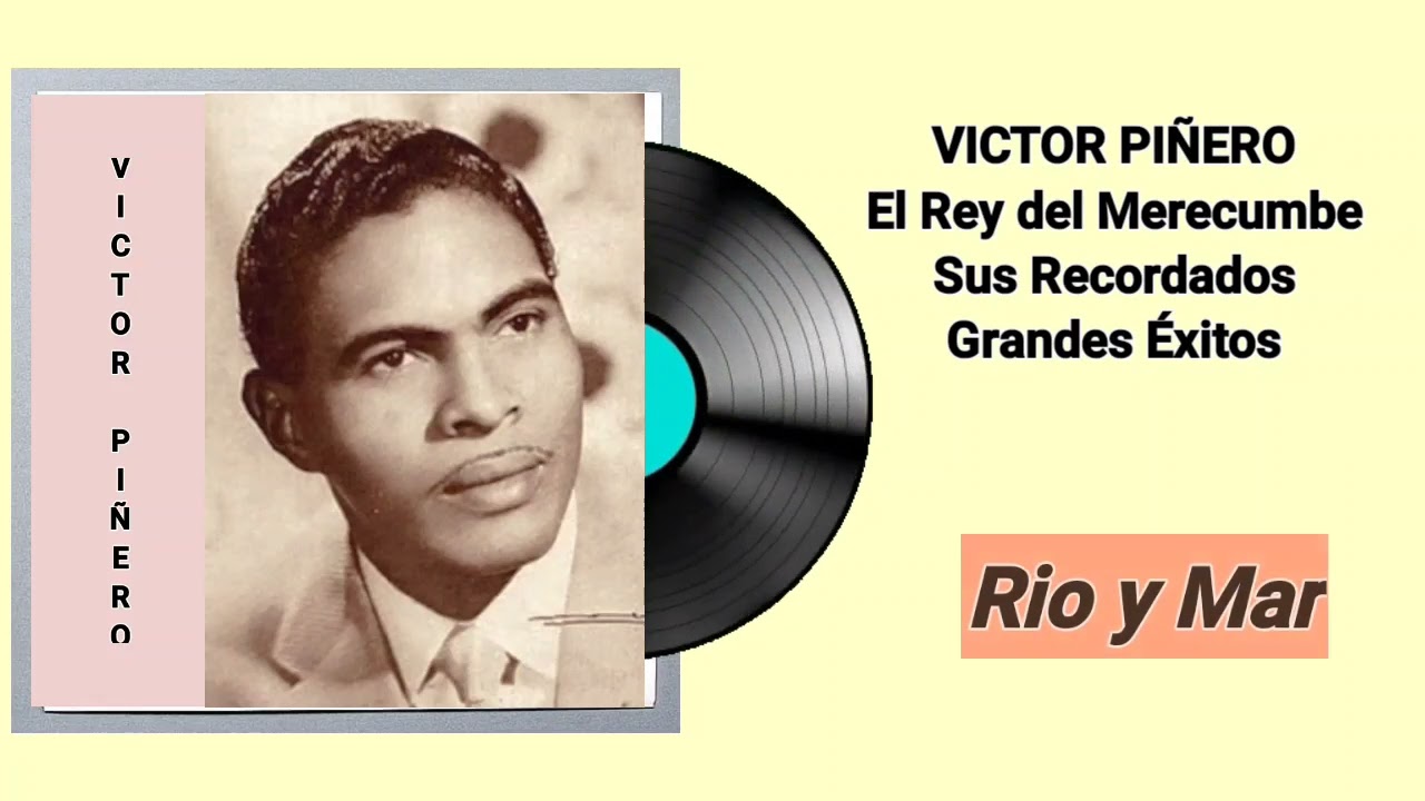 Selección de grandes Éxitos del Rey del Merecumbe El Siempre Recordado VICTOR PIÑERO.
