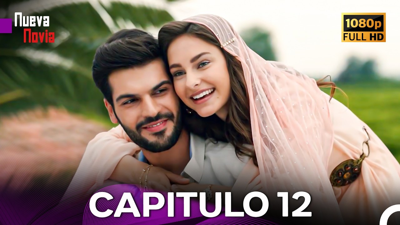 Nueva Novia Capitulo 12 (Doblado En Español) (Versión Larga)