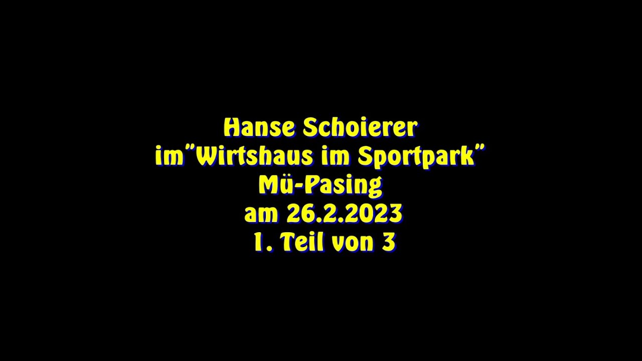 Hanse Schoierer im Wirtshaus im Sportpark am 26.2.2023 - Teil1