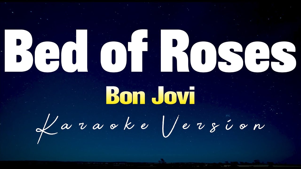 Bed Of Roses (Karaoke Version) Jon Bon Jovi