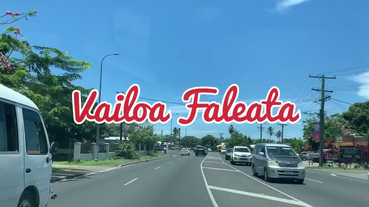 Vailoa Faleata-Faleula: Virtual Driving Tours of Samoa
