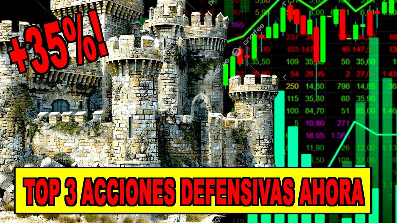 LAS 3 MEJORES ACCIONES DEFENSIVAS CON POTENCIAL +35% AHORA!