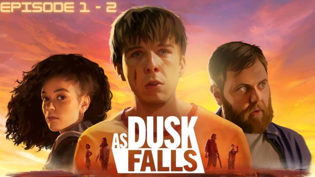 Прохождение AS DUSK FALLS (EPISODE 1-2) - ЗАПИСЬ СТРИМА