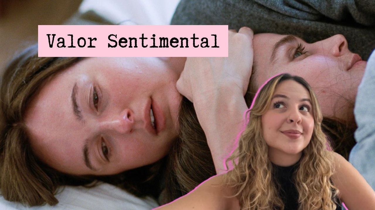 Valor Sentimental: assiste ou desiste? (crítica sincera)