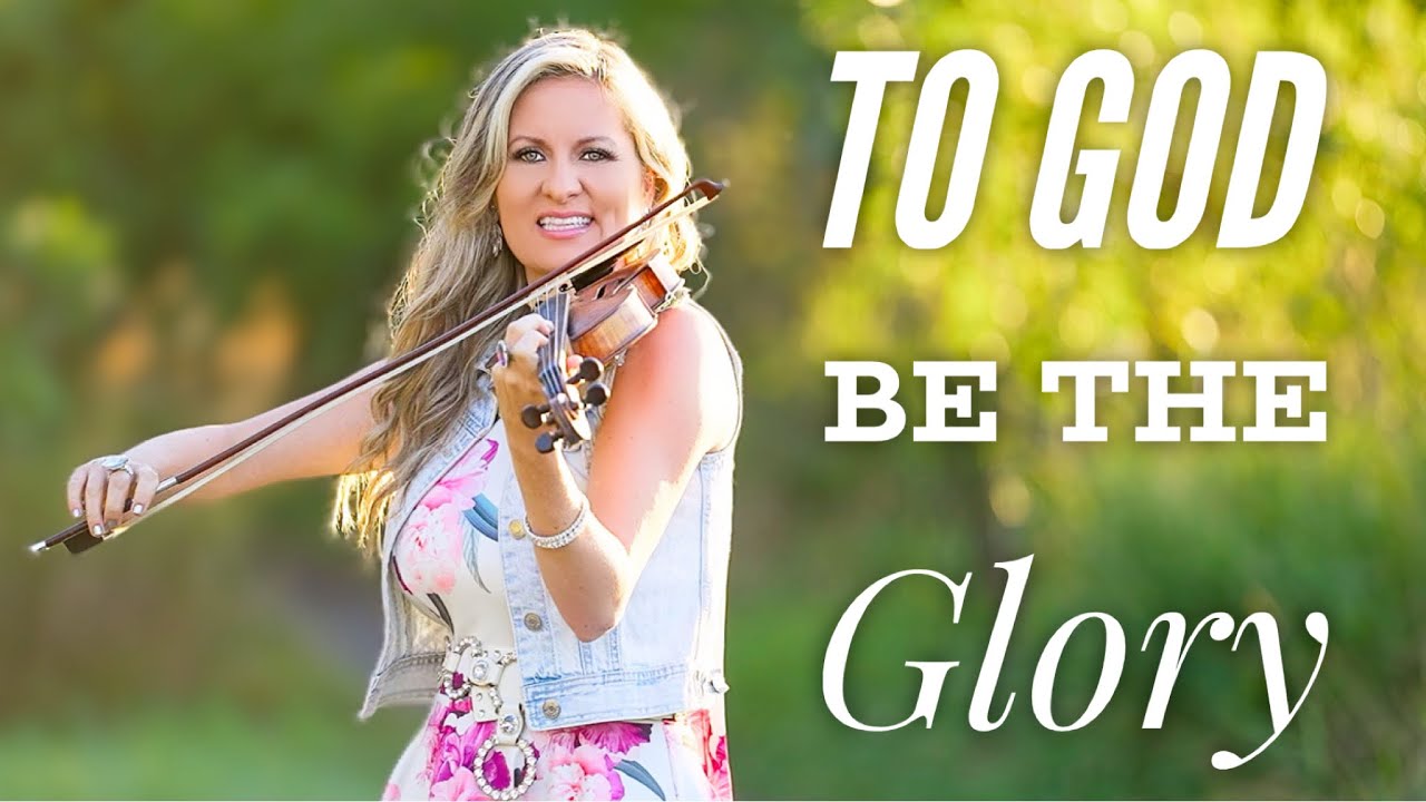 To God Be The Glory - The most BEAUTIFUL hymn