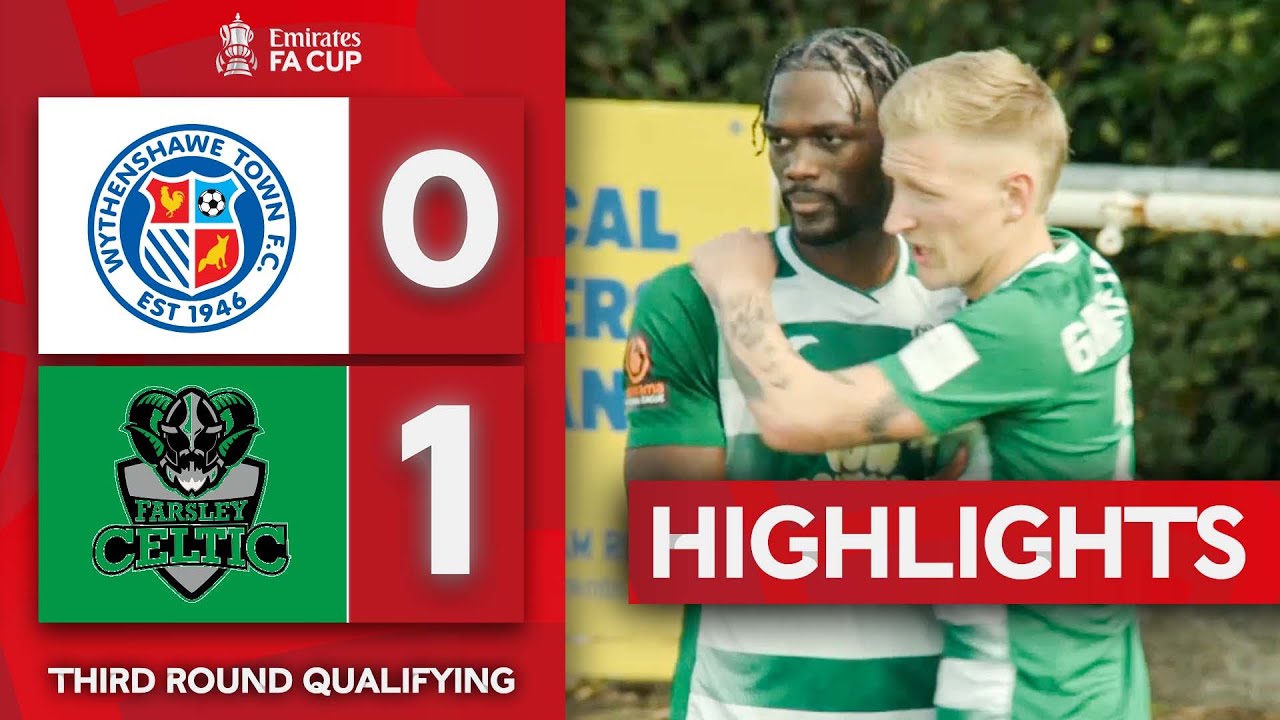 Wythenshawe Town FC 0-1 Farsley Celtic | Highlights Third Round Qualifying | Emirates FA Cup 2024-25