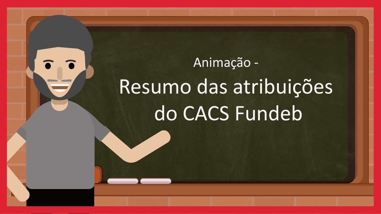 V&iacute;deo - Resumo das atribui&ccedil;&otilde;es do CACS Fundeb