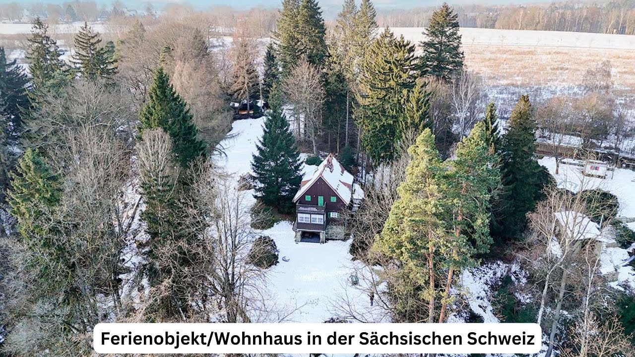 Videobesichtigung Ferienobjekt/Wohnhaus in der Sächsischen Schweiz