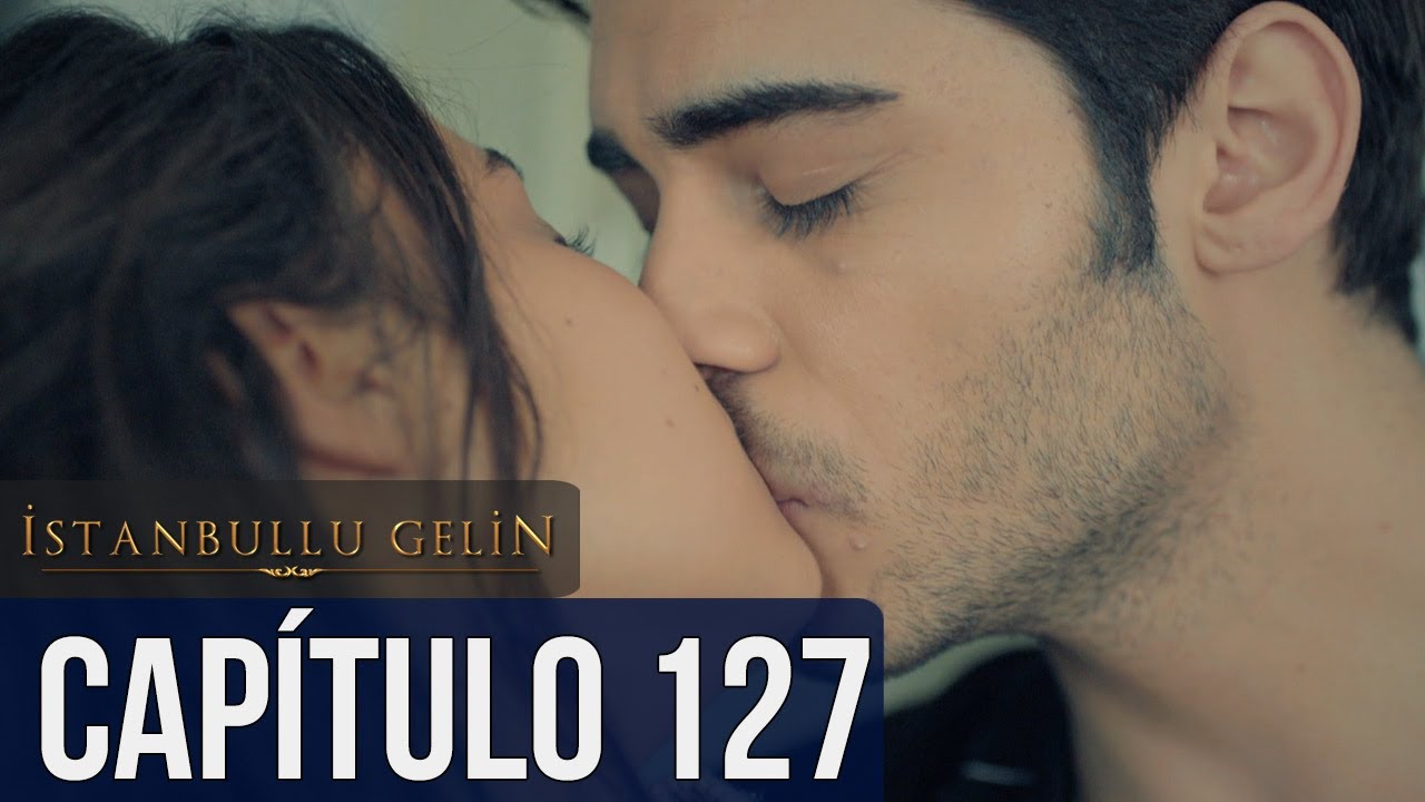 La Novia De Estambul Capítulo 127 (Doblada En Español)